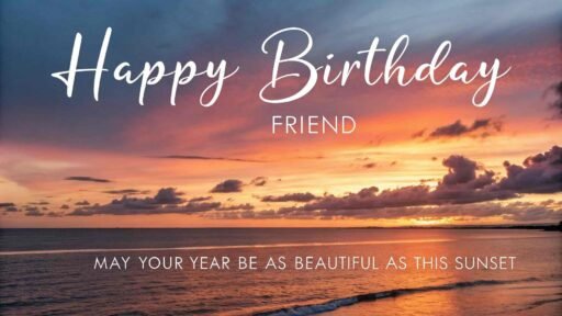 Capture the beauty of nature with images of happy birthday dear friend, set against the backdrop of a breathtaking sunset.