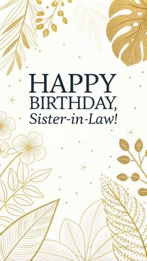 Celebrate her elegance with free happy birthday sister in law images that radiate sophistication.