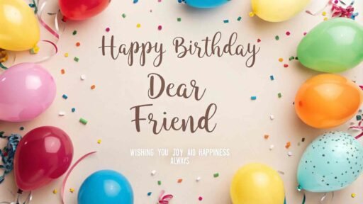 Celebrate your best friend's day with images of happy birthday dear friend surrounded by colorful balloons and confetti. Make this special moment unforgettable.