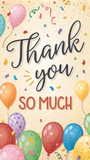 Bright and celebratory, this thank you so much image is perfect for joyful expressions of gratitude.
