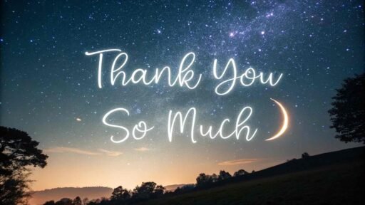 Express your thanks with this mesmerizing thank you so much image showcasing a dreamy starry night.