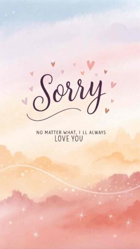 A vulnerable "gf sorry image" expressing the desire to earn back trust and love.