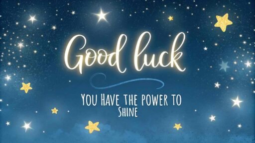 Remind someone to shine during their exams with this image, sending good luck and motivation for their upcoming challenges.