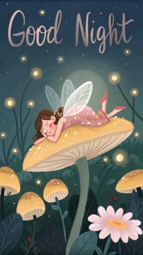 A good night cute image featuring a tiny fairy asleep in an enchanted garden, spreading magical vibes.