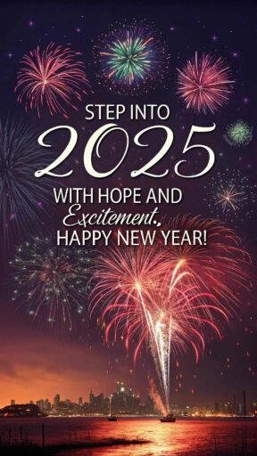 A happy new year 2025 wish image with quote capturing a grand fireworks display and a hopeful message.