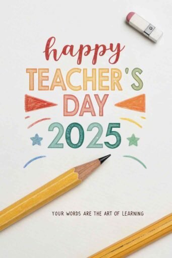 A creative pencil-themed design, perfect for showcasing gratitude with happy teacher's day 2025 images.