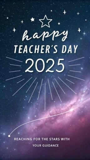 A celestial theme showcasing gratitude and aspirations through beautiful happy teacher's day 2025 images.
