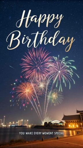 A joyful birthday greeting with fireworks. "Happy birthday" in large letters and a romantic phrase like "You're my spark of happiness" written below.