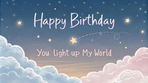 A dreamy birthday wish with clouds and stars. "Happy birthday" in large letters, accompanied by "You make every moment special" underneath.