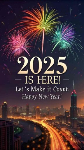 A happy new year 2025 wish image with quote featuring colorful fireworks and a motivational message.